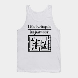 Life is Simple Tank Top